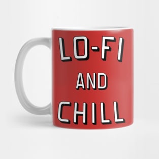 Lo-Fi And Chill Mug